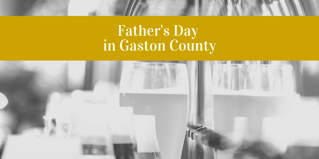 Father's Day in Gaston County
